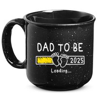 Dad To Be 2025 Dad Est 2025 Daddy To Be Promoted To Daddy 15oz Campfire Ceramic Mug