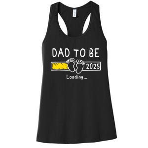 Dad To Be 2025 Dad Est 2025 Daddy To Be Promoted To Daddy Women's Racerback Tank