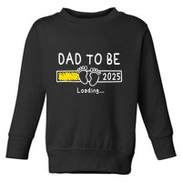Dad To Be 2025 Dad Est 2025 Daddy To Be Promoted To Daddy Toddler Sweatshirt