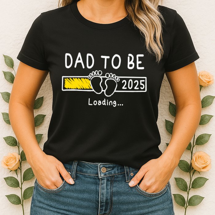 Dad To Be 2025 Dad Est 2025 Daddy To Be Promoted To Daddy Womens T-Shirt