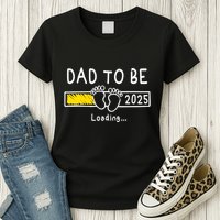 Dad To Be 2025 Dad Est 2025 Daddy To Be Promoted To Daddy Womens T-Shirt