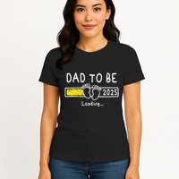 Dad To Be 2025 Dad Est 2025 Daddy To Be Promoted To Daddy Womens T-Shirt