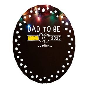 Dad To Be 2025 Dad Est 2025 Daddy To Be Promoted To Daddy Ceramic Oval Ornament