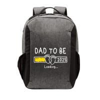 Dad To Be 2025 Dad Est 2025 Daddy To Be Promoted To Daddy Vector Backpack