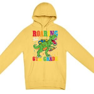 Dinosaur TRex Back To School Roaring Into Sixth Grade Gift Premium Pullover Hoodie