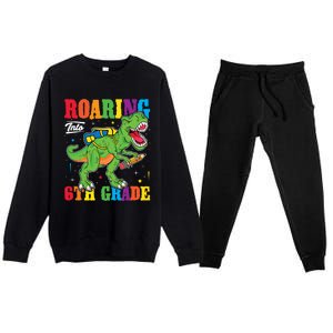 Dinosaur TRex Back To School Roaring Into Sixth Grade Gift Premium Crewneck Sweatsuit Set