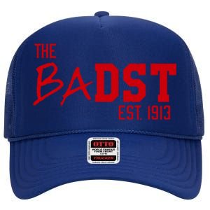 Dst The Badst Est 1913 Soror Delta Gift High Crown Mesh Back Trucker Hat