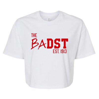 Dst The Badst Est 1913 Soror Delta Gift Bella+Canvas Jersey Crop Tee