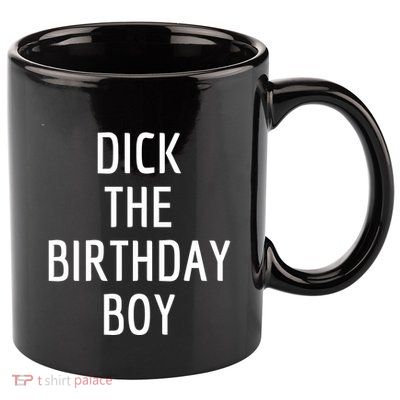 Dick The Birthday Boy Meme 11oz C Handle Ceramic Mug