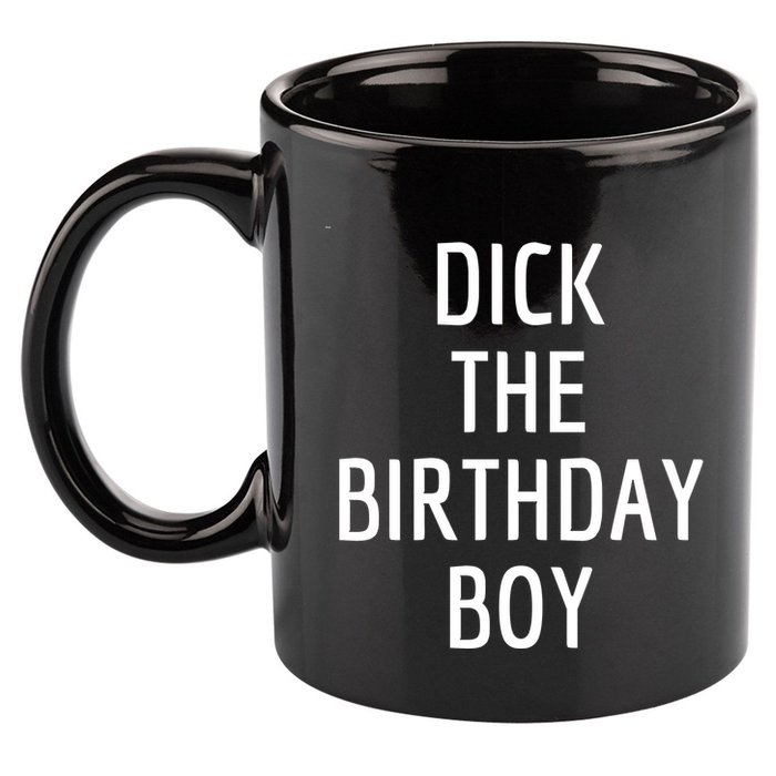 Dick The Birthday Boy Meme 11oz C Handle Ceramic Mug