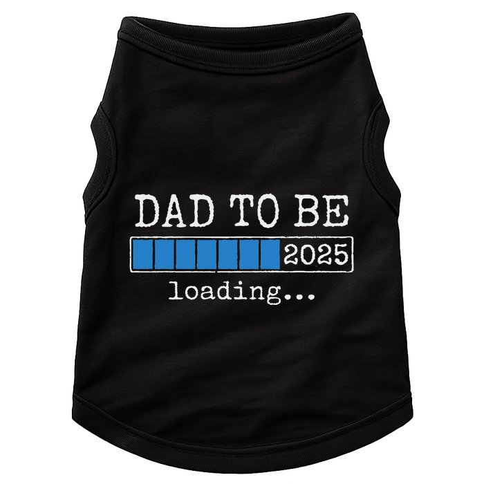 Dad To Be 2025 Dad Est 2025 Daddy To Be Promoted To Daddy Doggie Tank