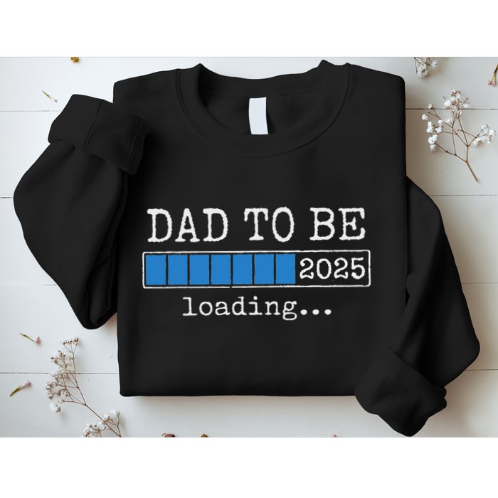 Dad To Be 2025 Dad Est 2025 Daddy To Be Promoted To Daddy Sweatshirt