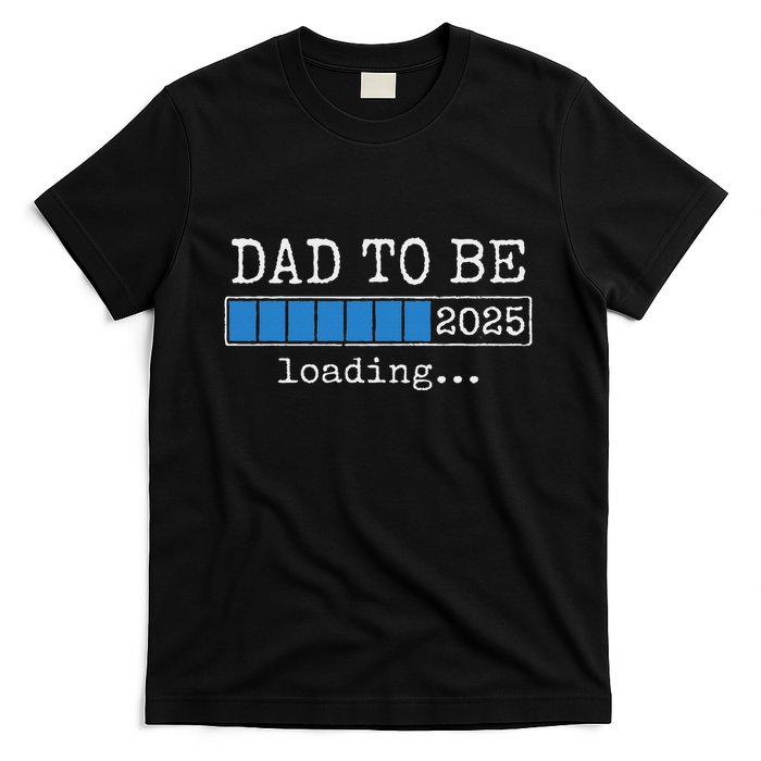 Dad To Be 2025 Dad Est 2025 Daddy To Be Promoted To Daddy T-Shirt