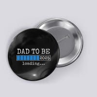 Dad To Be 2025 Dad Est 2025 Daddy To Be Promoted To Daddy Button