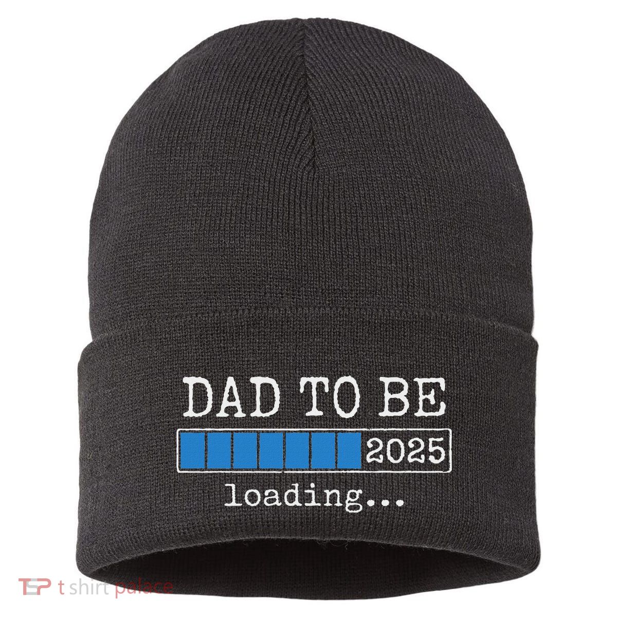 Dad To Be 2025 Dad Est 2025 Daddy To Be Promoted To Daddy Sustainable Knit Beanie