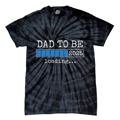 Dad To Be 2025 Dad Est 2025 Daddy To Be Promoted To Daddy Tie-Dye T-Shirt