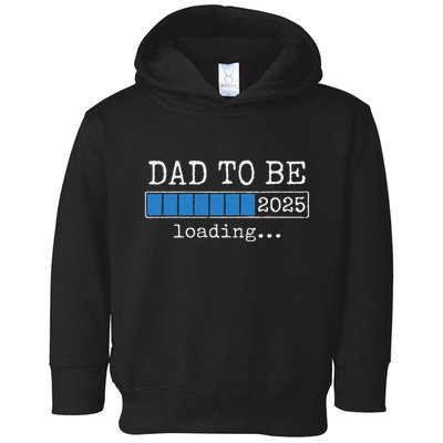 Dad To Be 2025 Dad Est 2025 Daddy To Be Promoted To Daddy Toddler Hoodie