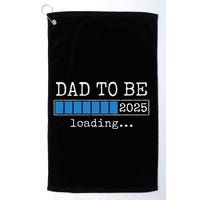 Dad To Be 2025 Dad Est 2025 Daddy To Be Promoted To Daddy Golf Towel