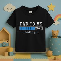 Dad To Be 2025 Dad Est 2025 Daddy To Be Promoted To Daddy Toddler T-Shirt