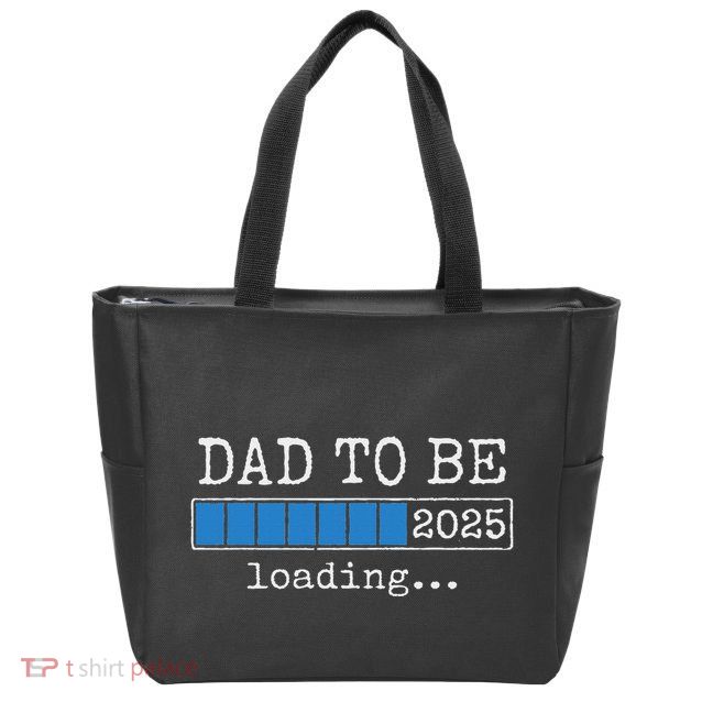 Dad To Be 2025 Dad Est 2025 Daddy To Be Promoted To Daddy Zip Tote Bag