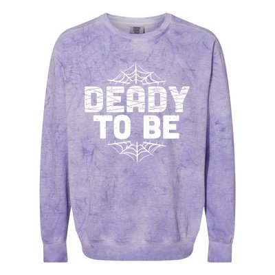 Deady To Be Soon New Dad Halloween Pregnancy Announcet Cool Gift Colorblast Crewneck Sweatshirt