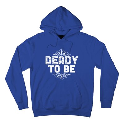 Deady To Be Soon New Dad Halloween Pregnancy Announcet Cool Gift Hoodie