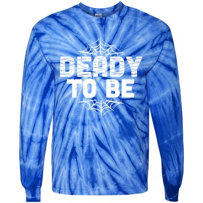 Deady To Be Soon New Dad Halloween Pregnancy Announcet Cool Gift Tie-Dye Long Sleeve Shirt