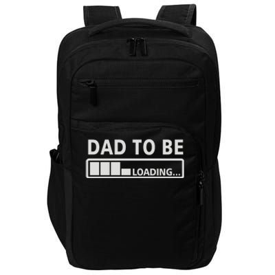 Dad To Be Loading Impact Tech Backpack