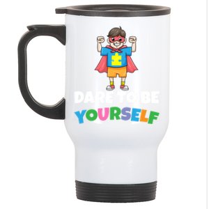 Dare To Be Yourself Autism Support Autistic Son Gift Stainless Steel Travel Mug