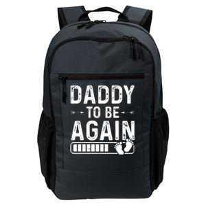 Daddy To Be Again New Dad Announcement Daily Commute Backpack