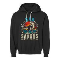 Dad To Be 2025 Dad Saurus Dinosaur Promoted To Daddy 2025 Garment-Dyed Fleece Hoodie