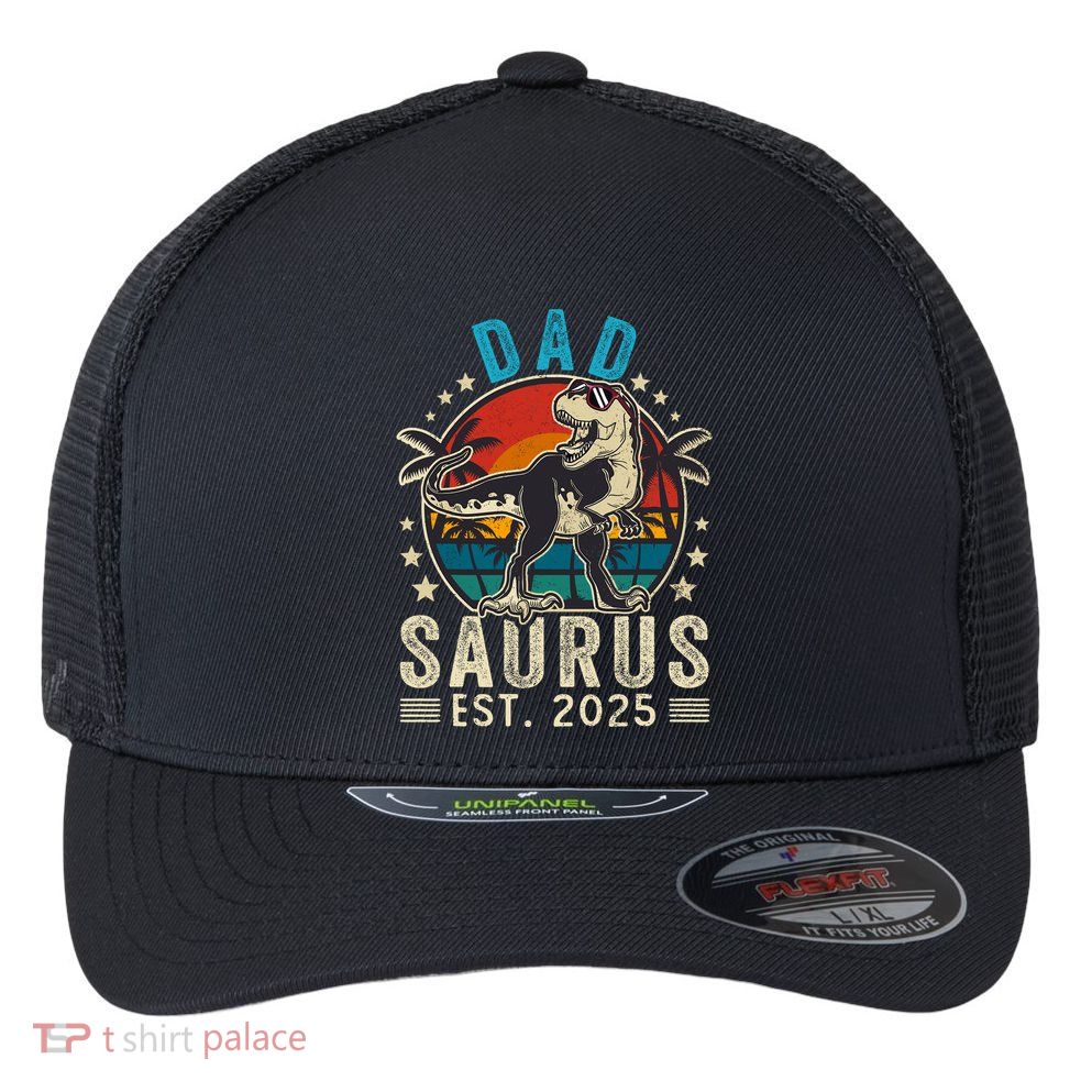Dad To Be 2025 Dad Saurus Dinosaur Promoted To Daddy 2025 Flexfit Unipanel Trucker Cap