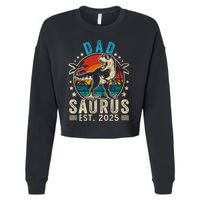 Dad To Be 2025 Dad Saurus Dinosaur Promoted To Daddy 2025 Cropped Pullover Crew