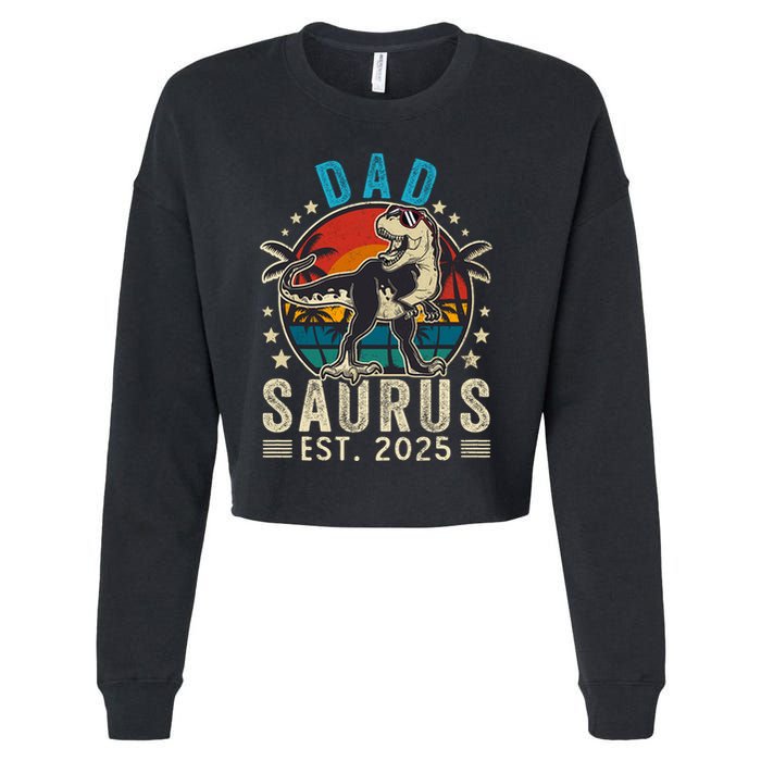Dad To Be 2025 Dad Saurus Dinosaur Promoted To Daddy 2025 Cropped Pullover Crew