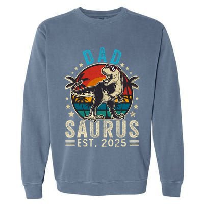 Dad To Be 2025 Dad Saurus Dinosaur Promoted To Daddy 2025 Garment-Dyed Sweatshirt