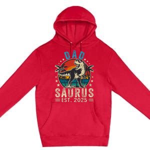 Dad To Be 2025 Dad Saurus Dinosaur Promoted To Daddy 2025 Premium Pullover Hoodie