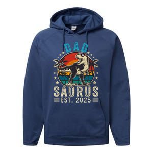 Dad To Be 2025 Dad Saurus Dinosaur Promoted To Daddy 2025 Performance Fleece Hoodie