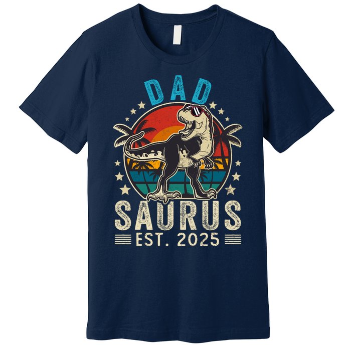 Dad To Be 2025 Dad Saurus Dinosaur Promoted To Daddy 2025 Premium T-Shirt