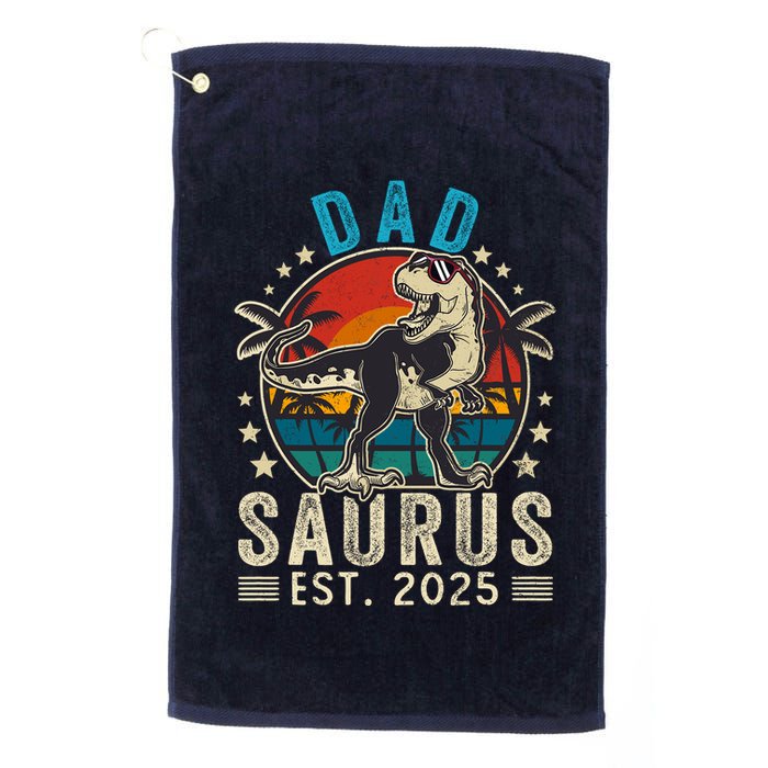 Dad To Be 2025 Dad Saurus Dinosaur Promoted To Daddy 2025 Golf Towel