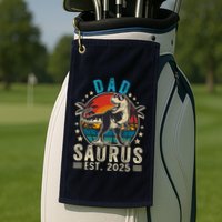 Dad To Be 2025 Dad Saurus Dinosaur Promoted To Daddy 2025 Golf Towel