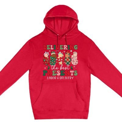 Delivering The Best Presents Labor Delivery Nurse Christmas Premium Pullover Hoodie