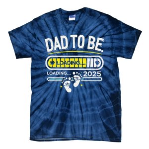 Dad To Be 2025 Loading Tie-Dye T-Shirt