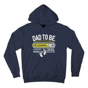 Dad To Be 2025 Loading Tall Hoodie