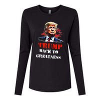 Donald Trump Back To Greatness President Trump 2024 Womens Cotton Relaxed Long Sleeve T-Shirt