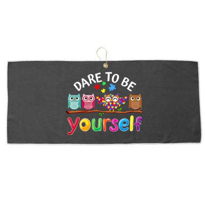 Dare To Be Yourself Cute Night Owls Autism Awareness Month Gift Large Microfiber Waffle Golf Towel