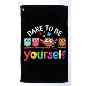 Dare To Be Yourself Cute Night Owls Autism Awareness Month Gift Platinum Collection Golf Towel