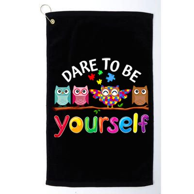 Dare To Be Yourself Cute Night Owls Autism Awareness Month Gift Platinum Collection Golf Towel