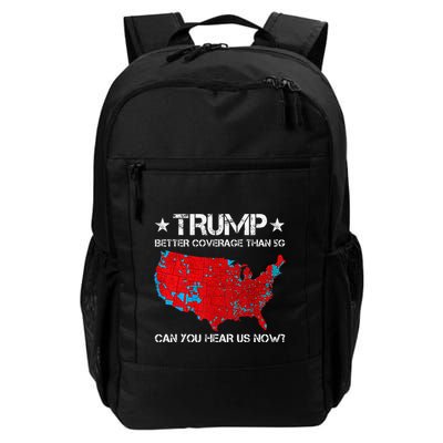 Donald Trump Better Coverage Than 5g Can You Hear Us Now Daily Commute Backpack