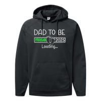 Dad To Be 2025 Dad Loading 2025 Father Expect Baby 2025 Performance Fleece Hoodie