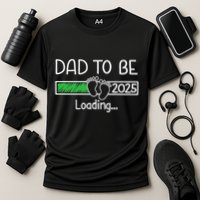Dad To Be 2025 Dad Loading 2025 Father Expect Baby 2025 Performance Shirt